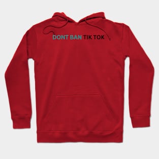 dont ban tiktok SAVE tiktoK Hoodie